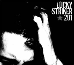 Lucky Striker 201 : 1er Album